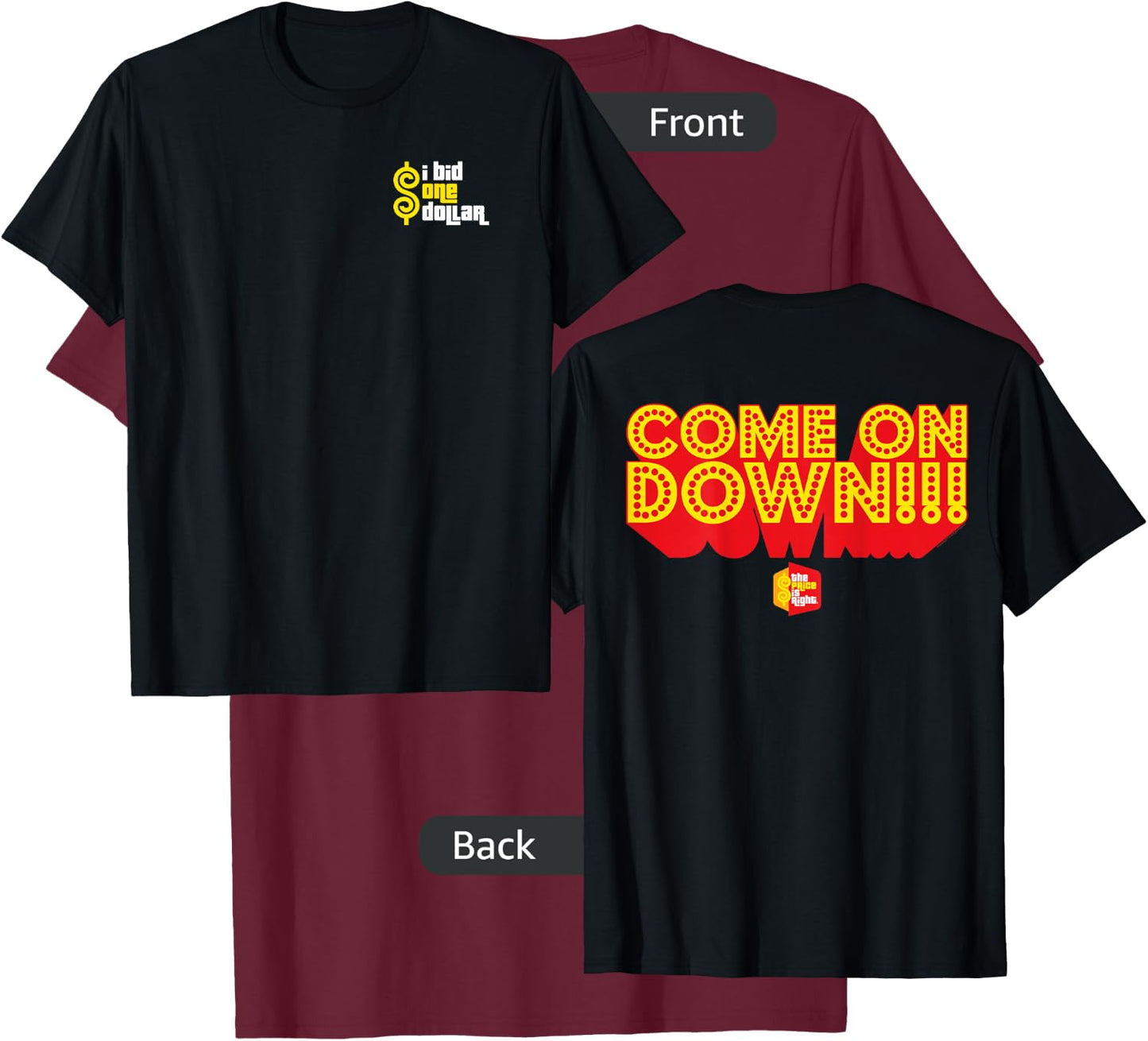 Price is Right: Come On Down T-Shirt - T-Shirt | Maroon