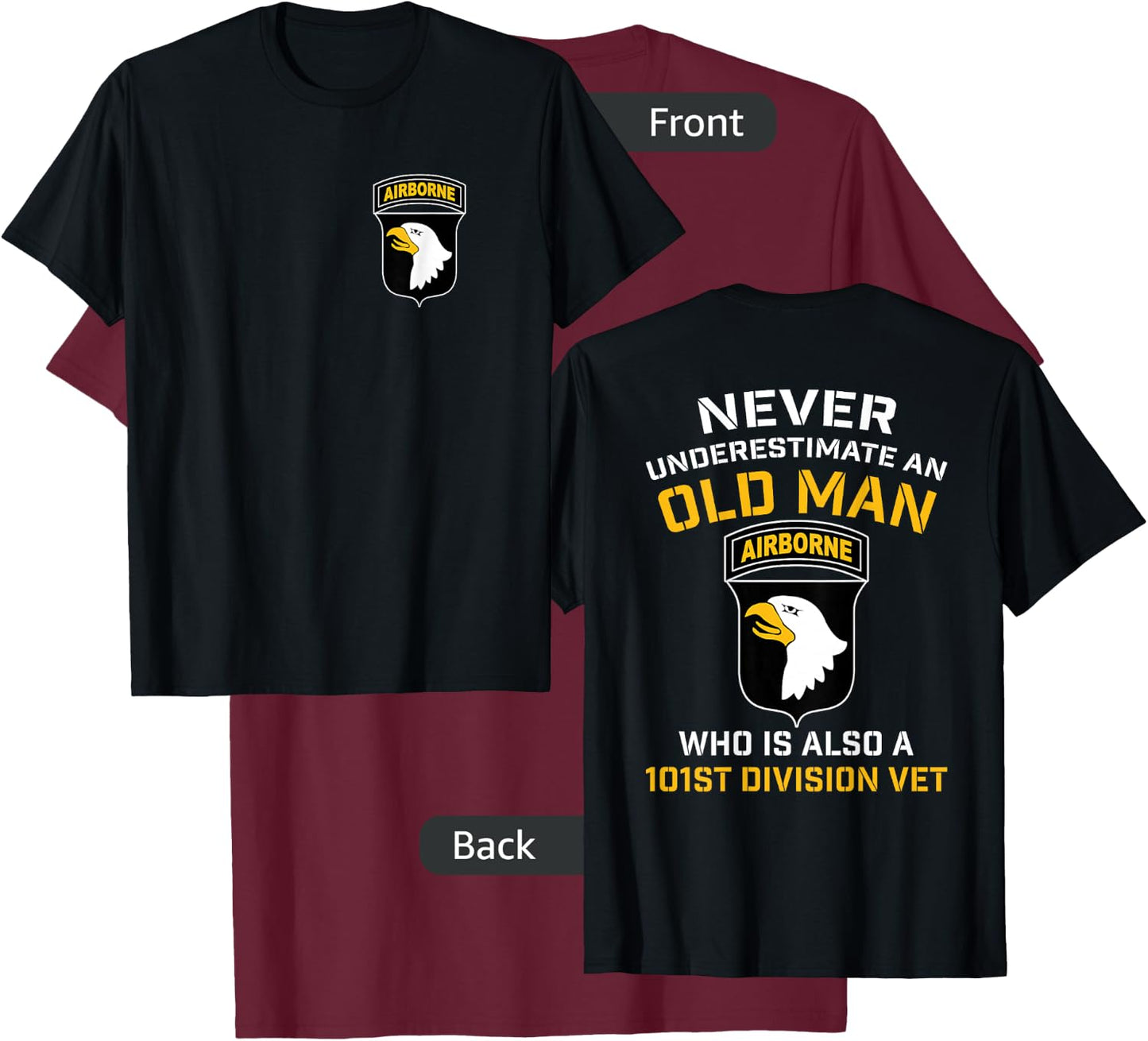 101st Airborne Never Underestimate An Old Man Who Is A Vet T-Shirt - T-Shirt | Maroon