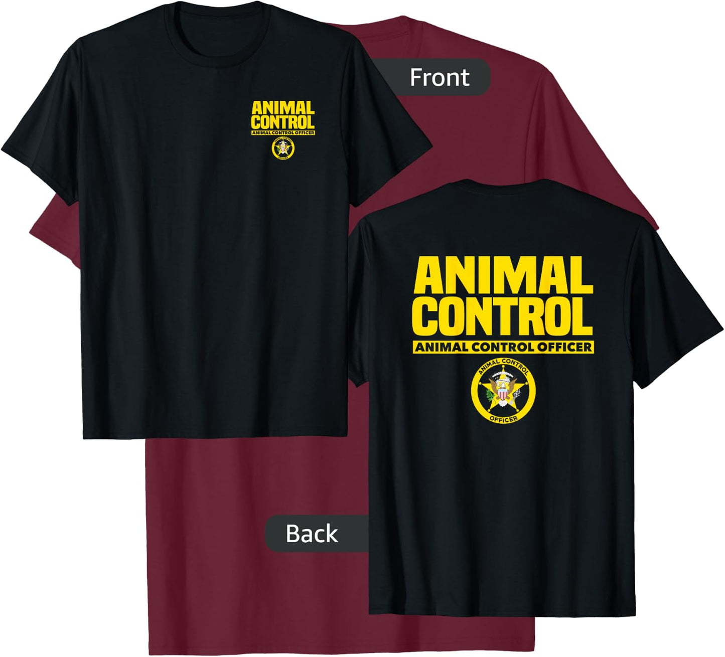 Animal Control Officer Public Safety Uniform Patrol T-Shirt - T-Shirt | Maroon