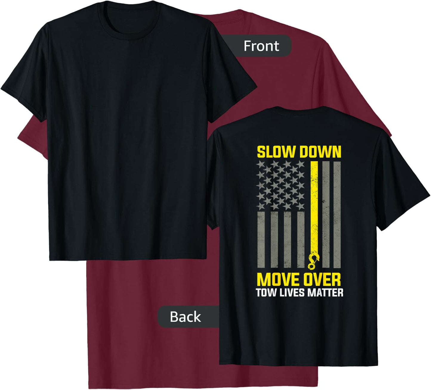 Tow Lives Matter Thin Yellow Line Tow Lives Matter T-Shirt - T-Shirt | Maroon