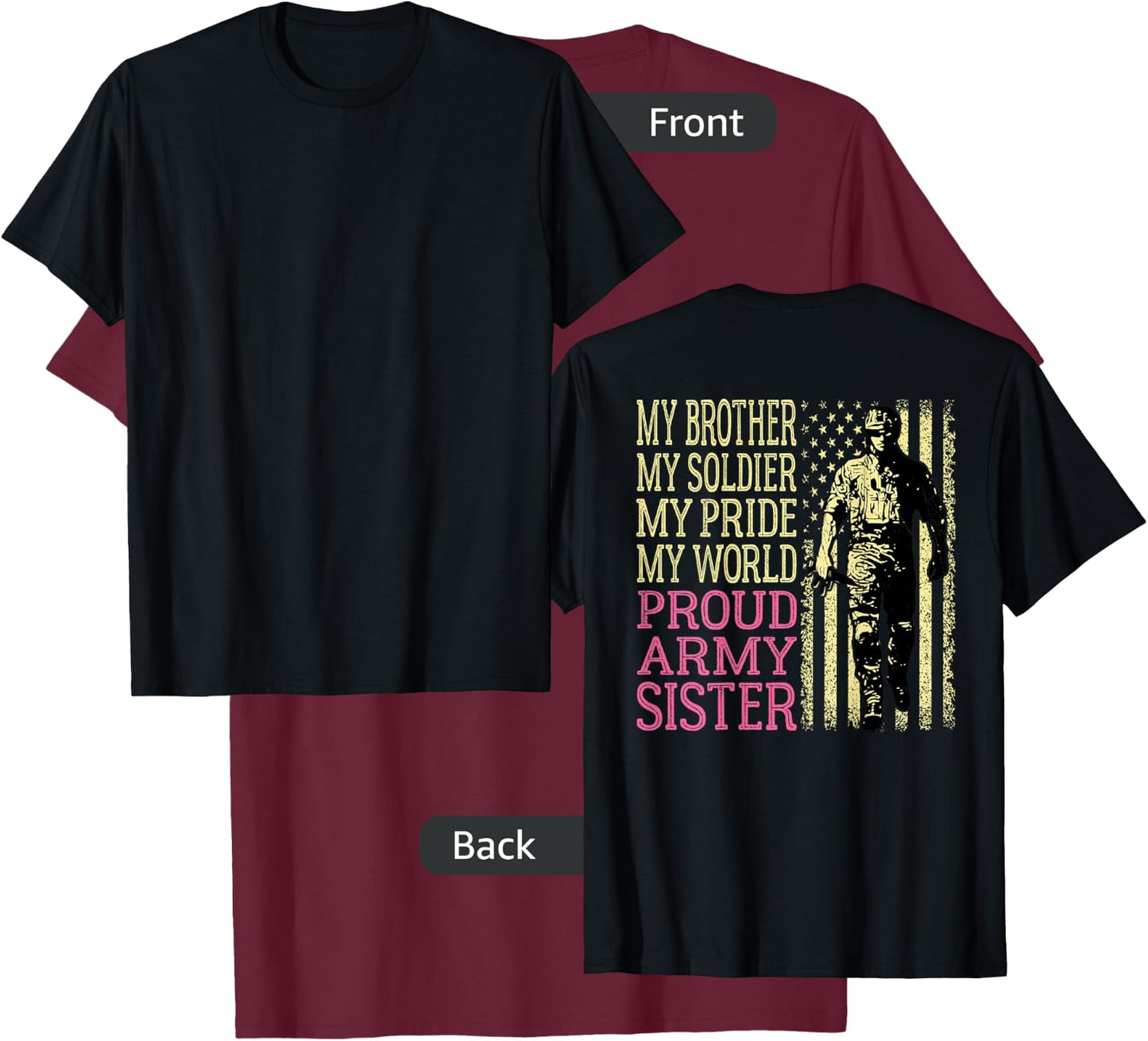 My Brother Is My Soldier Hero Proud Army Sister Military Sis T-Shirt - T-Shirt | Maroon