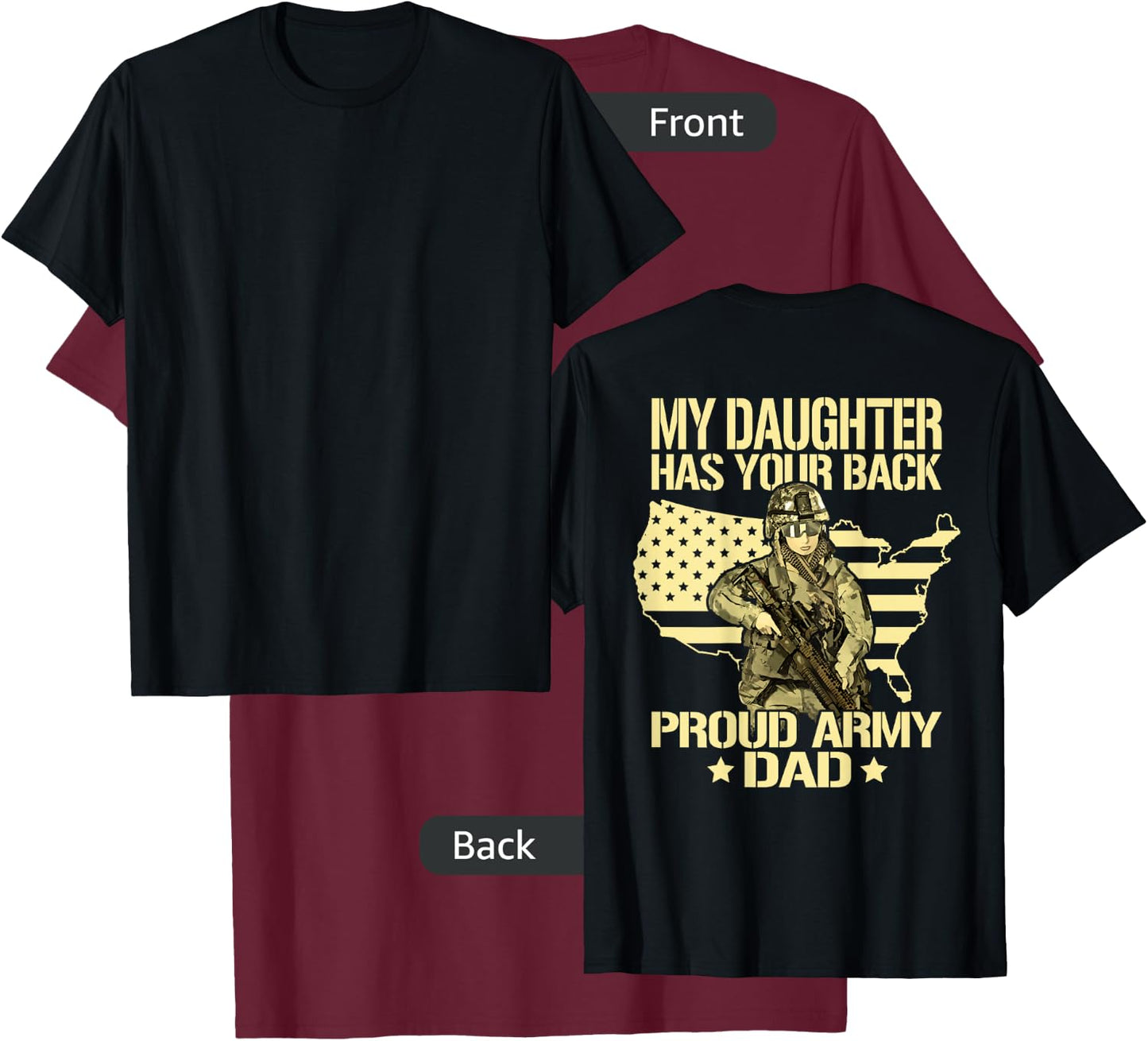 My Daughter Has Your Back - Proud Army Dad Military Father T-Shirt - T-Shirt | Maroon