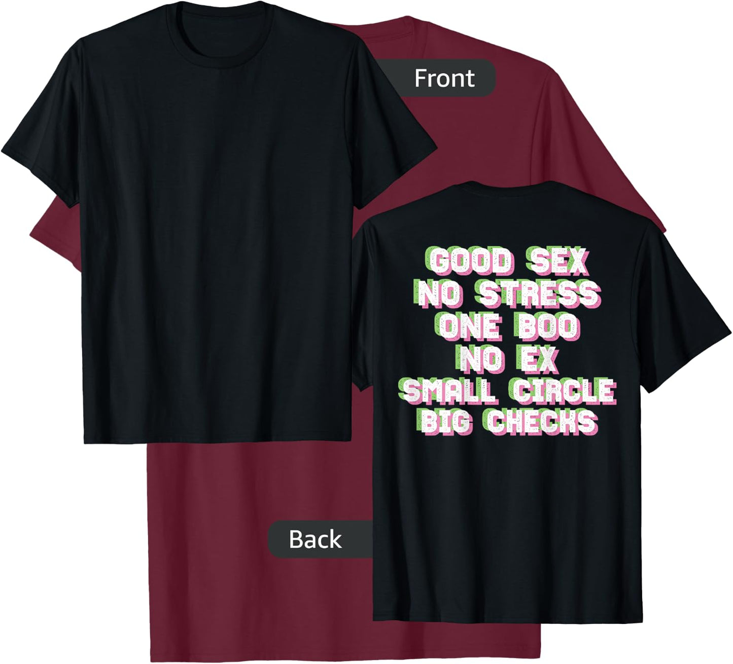 Good Sex No Stress One Boo Small Circle Big Checks I On Back T-Shirt - T-Shirt | Maroon