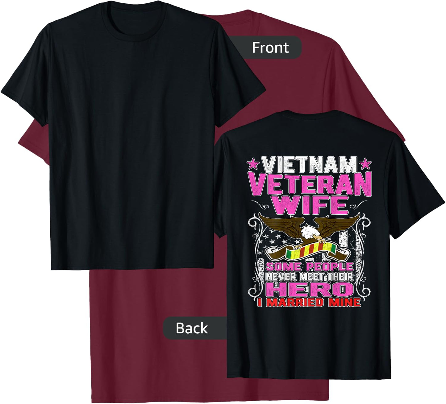 Some People Never Meet Their Hero Vietnam Veteran Wife Shirt T-Shirt - T-Shirt | Maroon