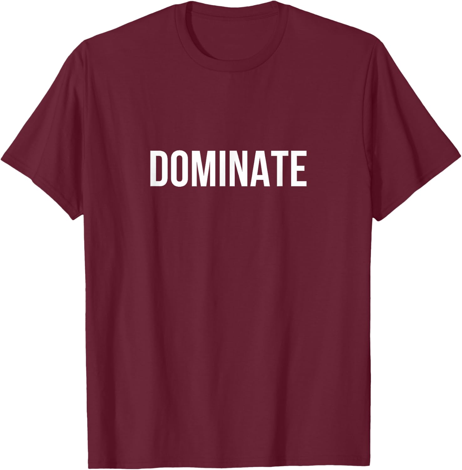 Dominate T-Shirt - T-Shirt | Maroon
