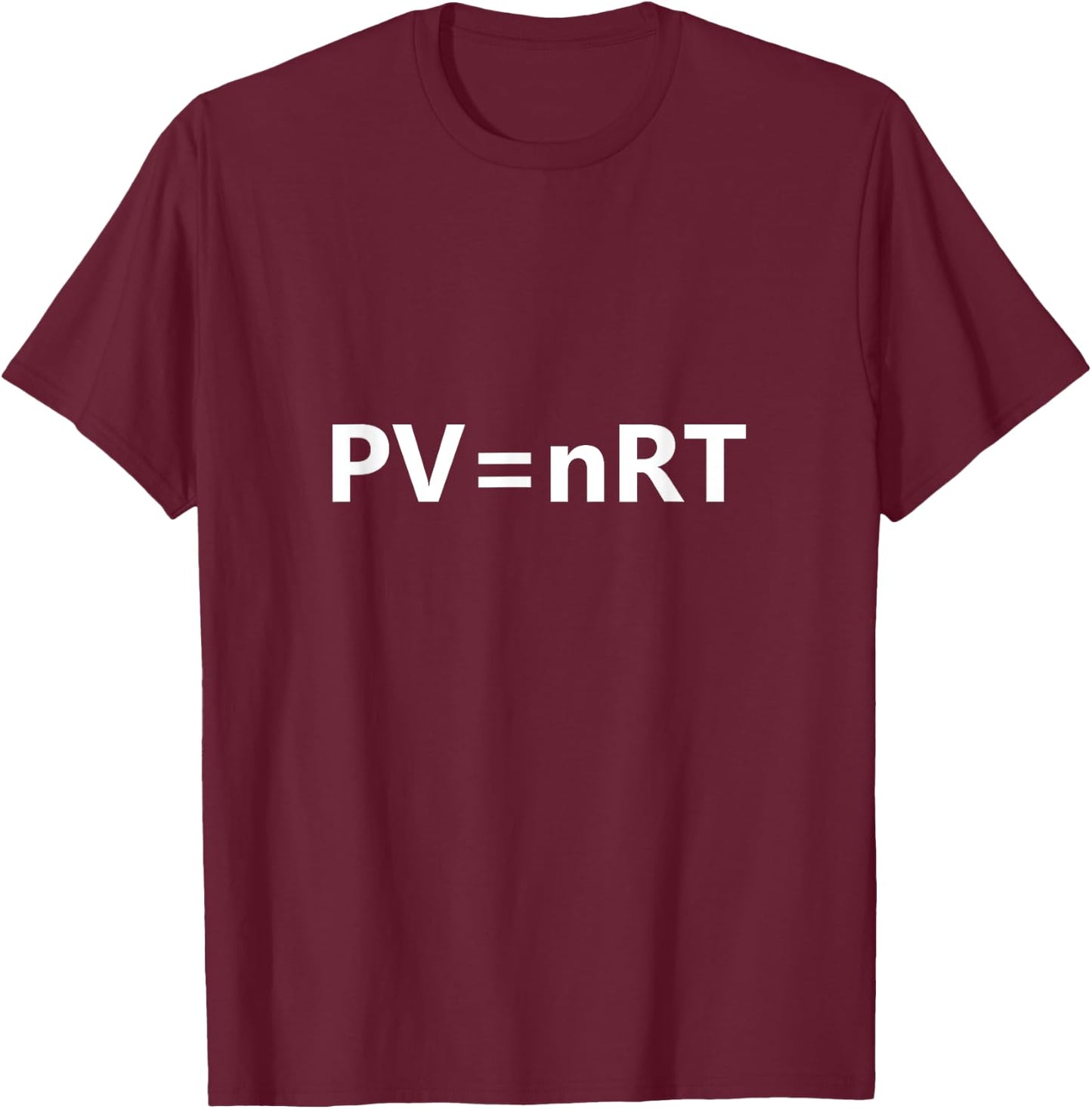PV=nRT T-Shirt - T-Shirt | Maroon