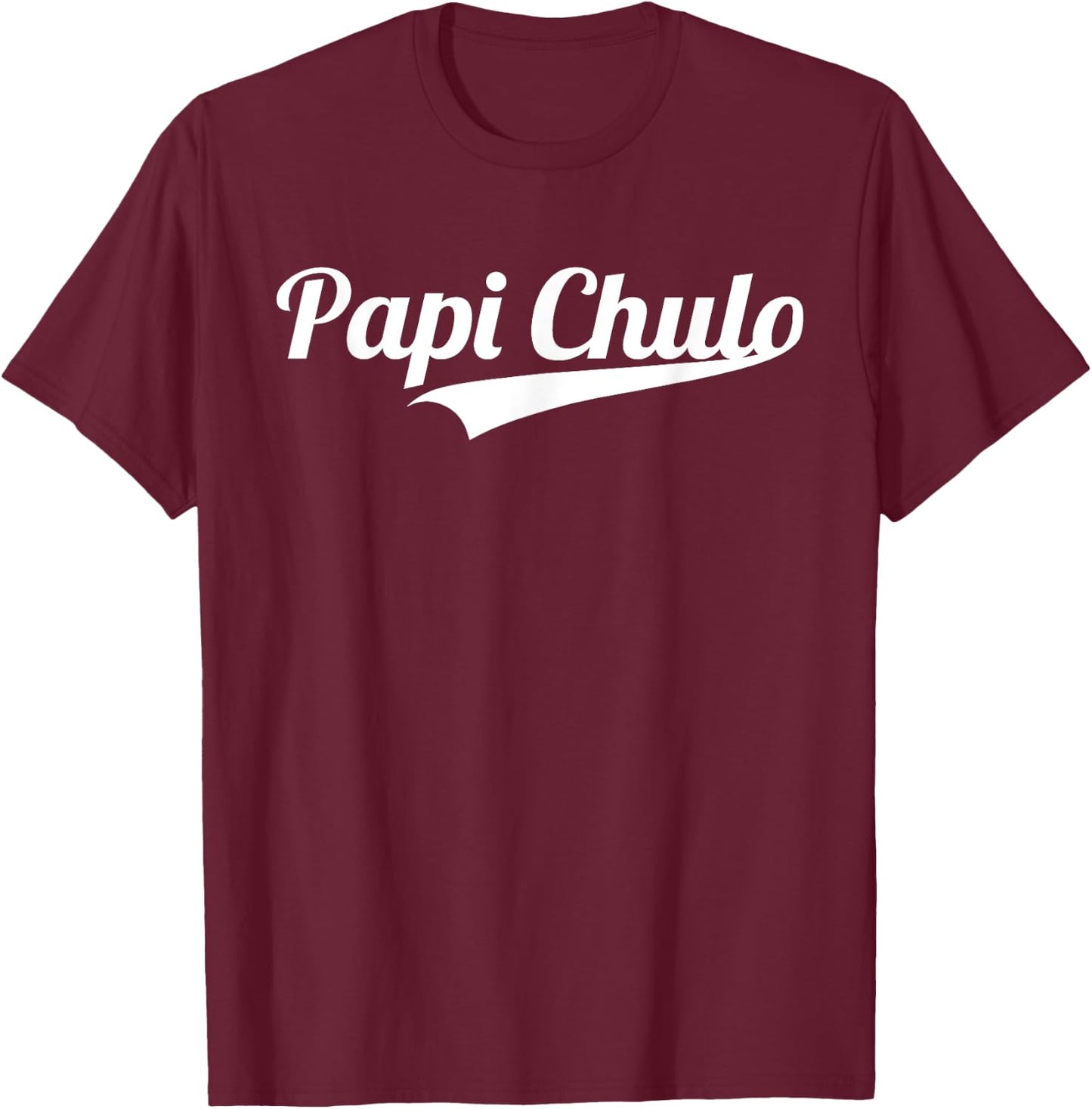 Papi Chulo Cool Daddy Father's Day Gift Best Papa T-Shirt - T-Shirt | Maroon