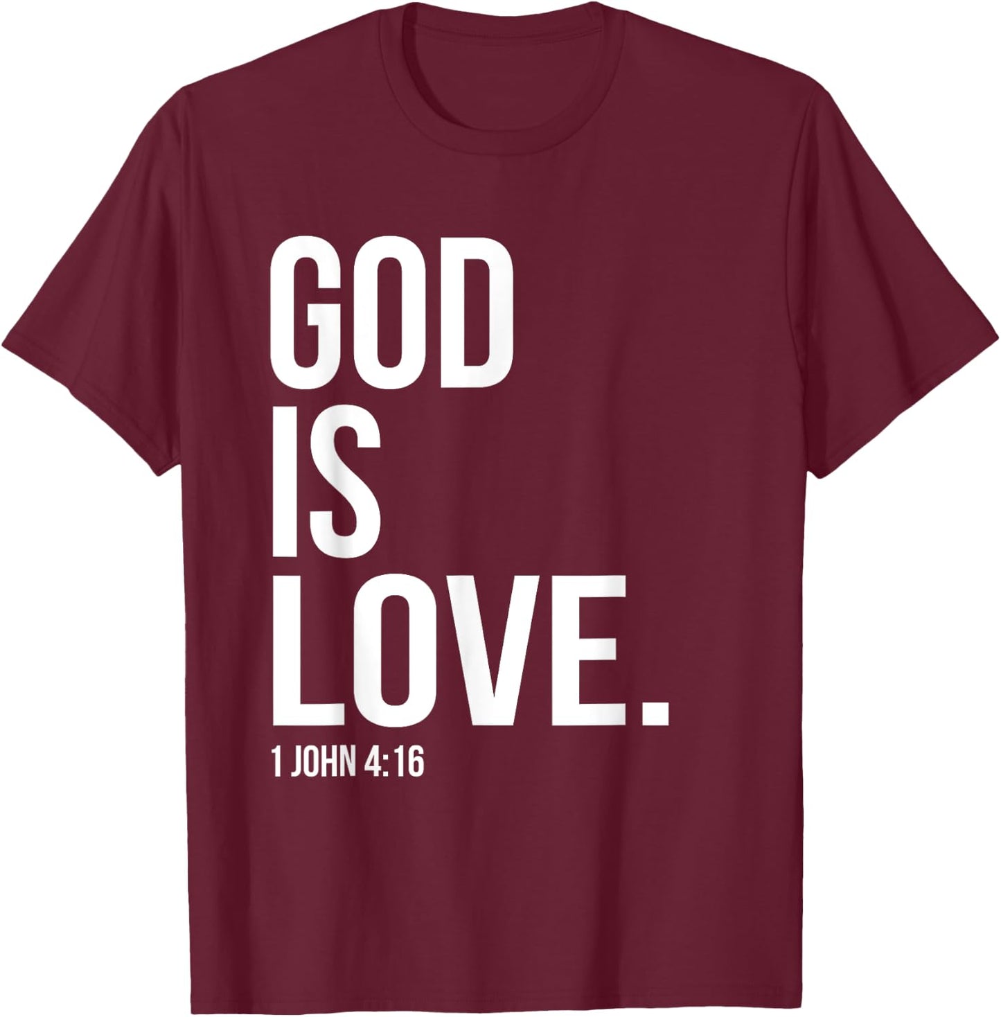 God Is Love Bible Scripture Verse Christian T-Shirt - T-Shirt | Maroon