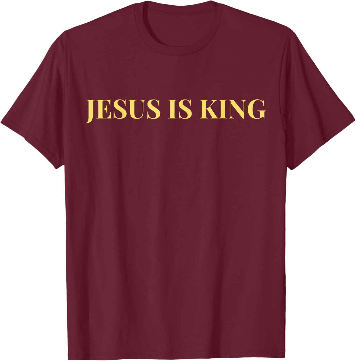 Jesus Is King T-Shirt - T-Shirt | Maroon