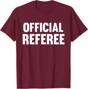 Official Referee Uniform Easy Halloween Party Costume T-Shirt - T-Shirt | Maroon