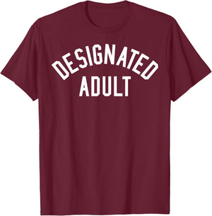 Designated Adult Bold T-Shirt - T-Shirt | Maroon