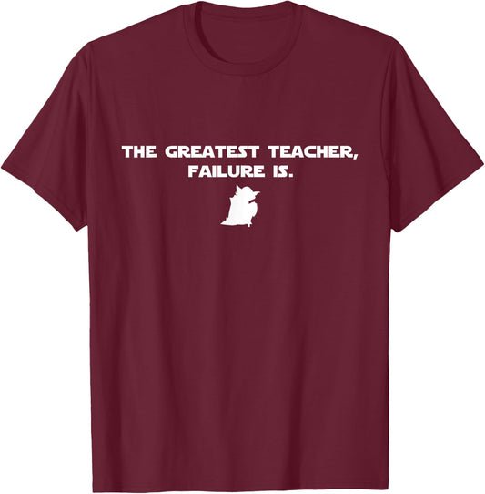 The Greatest Teacher, Failure Is Women Girls Kids T-Shirt - T-Shirt | Maroon