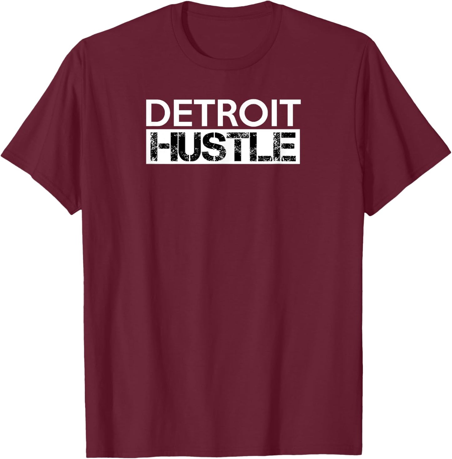 Detroit Hustle Baseball Football Business Motor Gym T Shirt T-Shirt - T-Shirt | Maroon