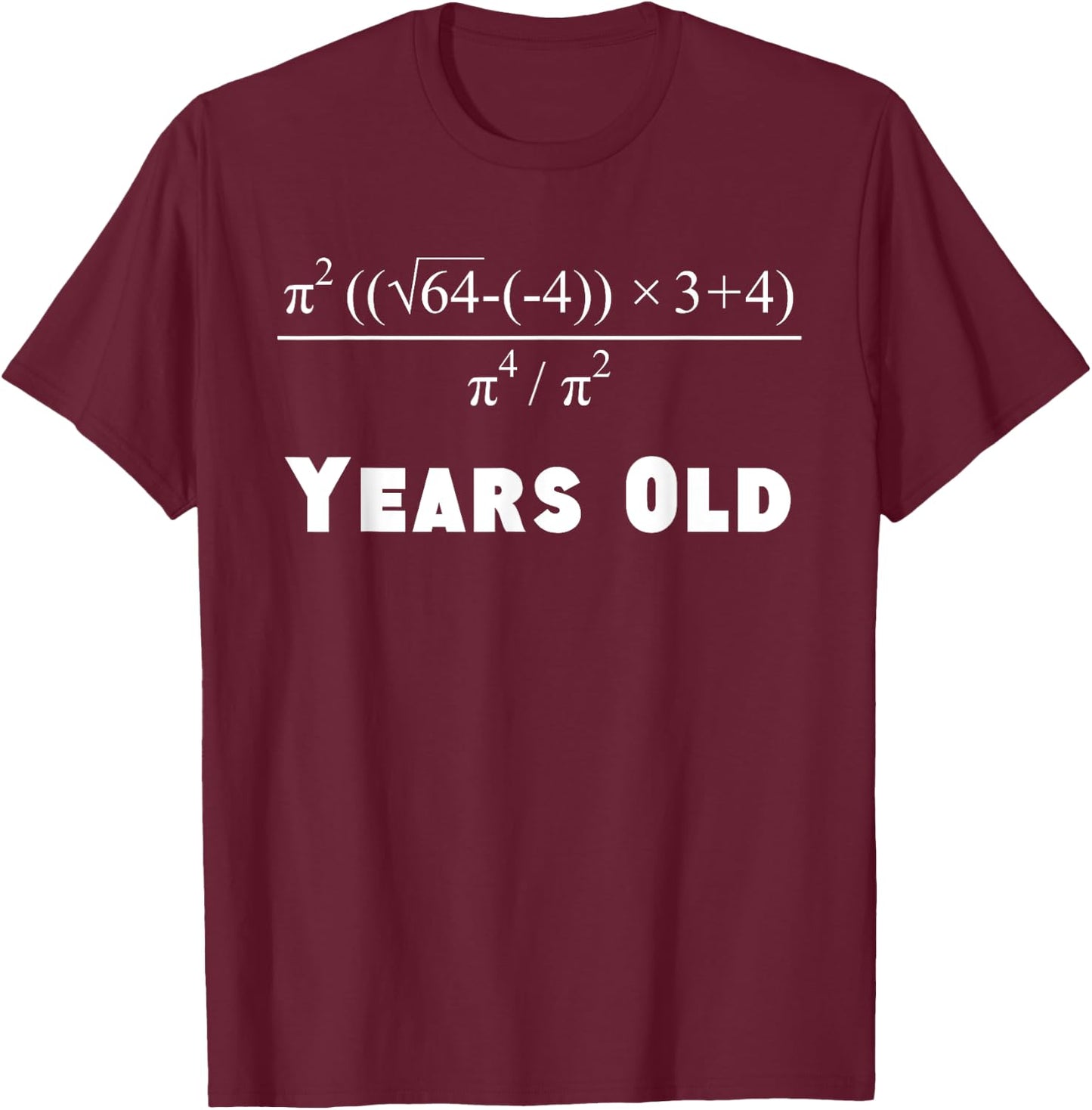 40 Years Old Algebra Equation Funny 40th Birthday Math T-Shirt - T-Shirt | Maroon