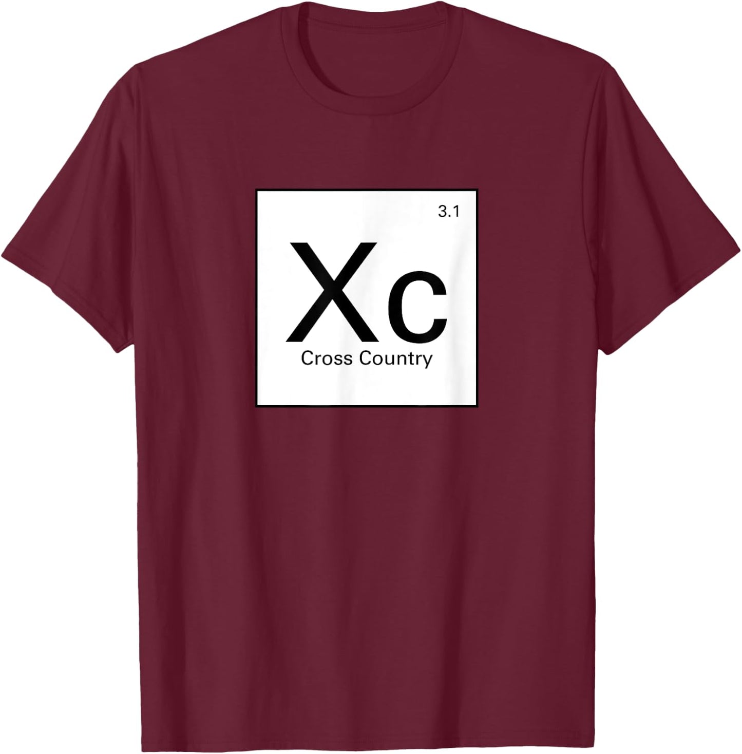 Funny Cross Country Running Shirts - Periodic Table XC Shirt T-Shirt - T-Shirt | Maroon