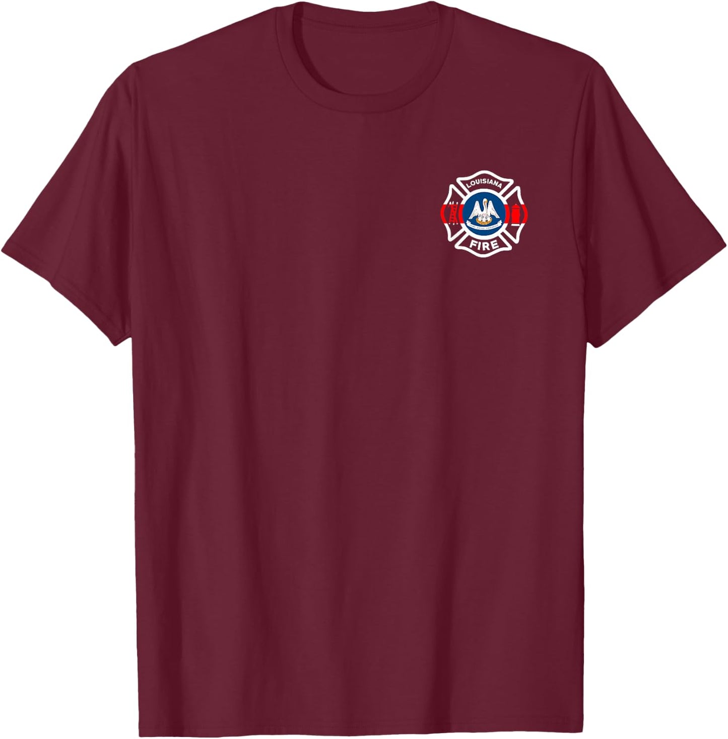 Louisiana Fire Department Firefighters Firemen T-Shirt - T-Shirt | Maroon