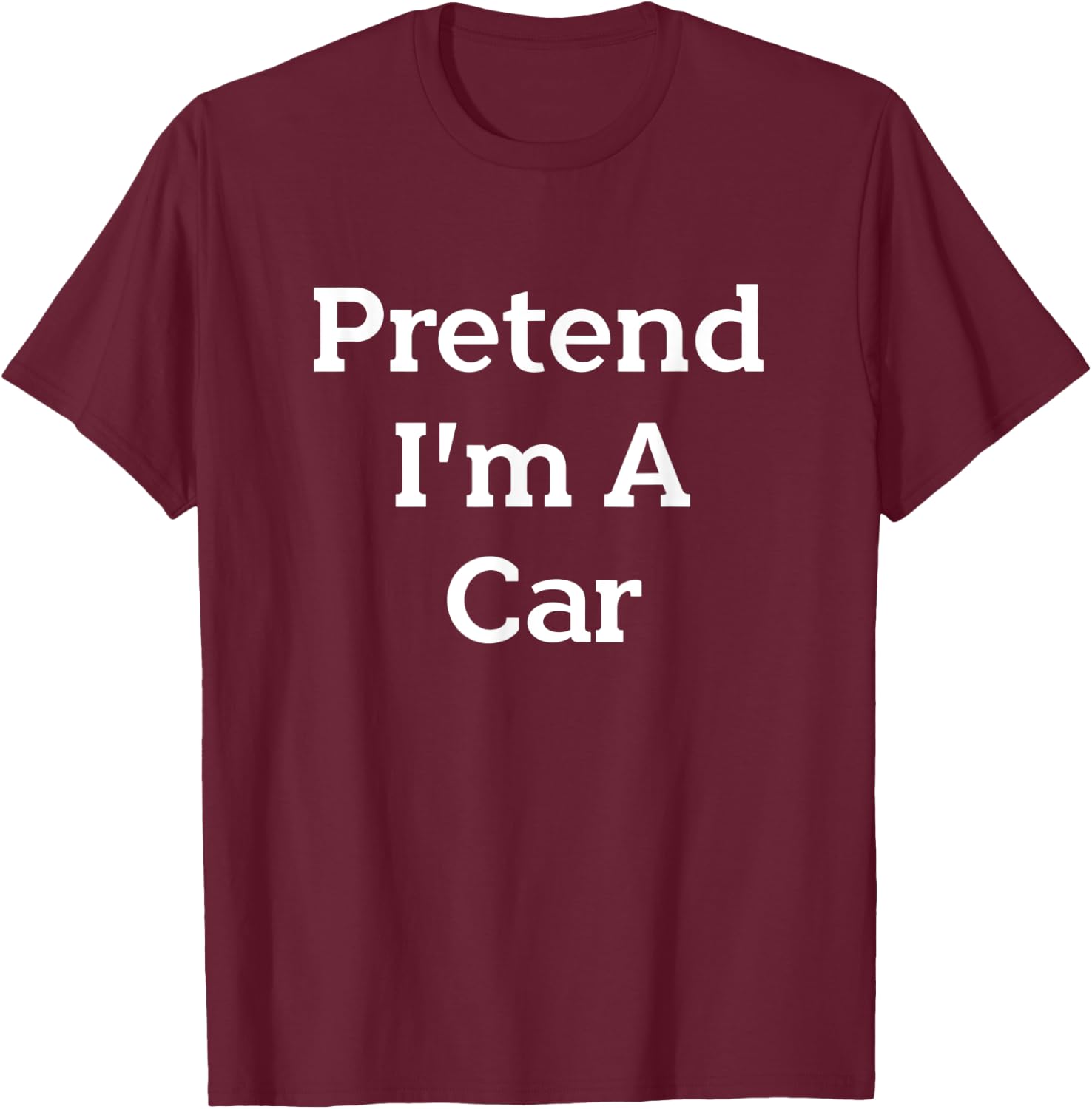Pretend I'm A Car Costume Funny Vehicle Halloween Party T-Shirt - T-Shirt | Maroon