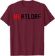 Me Meatloaf Perfect Funny Food present T-Shirt - T-Shirt | Maroon