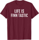 Funny Finnish Finland Quote Shirt | Lie is FINN Tastic T-Shirt - T-Shirt | Maroon