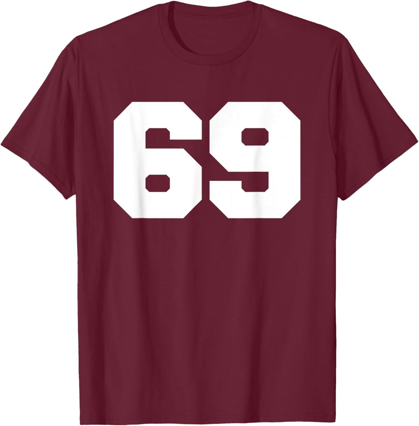 Number 69 Sports Jersey Player #69 Fan FRONT Print Varsity T-Shirt - T-Shirt | Maroon