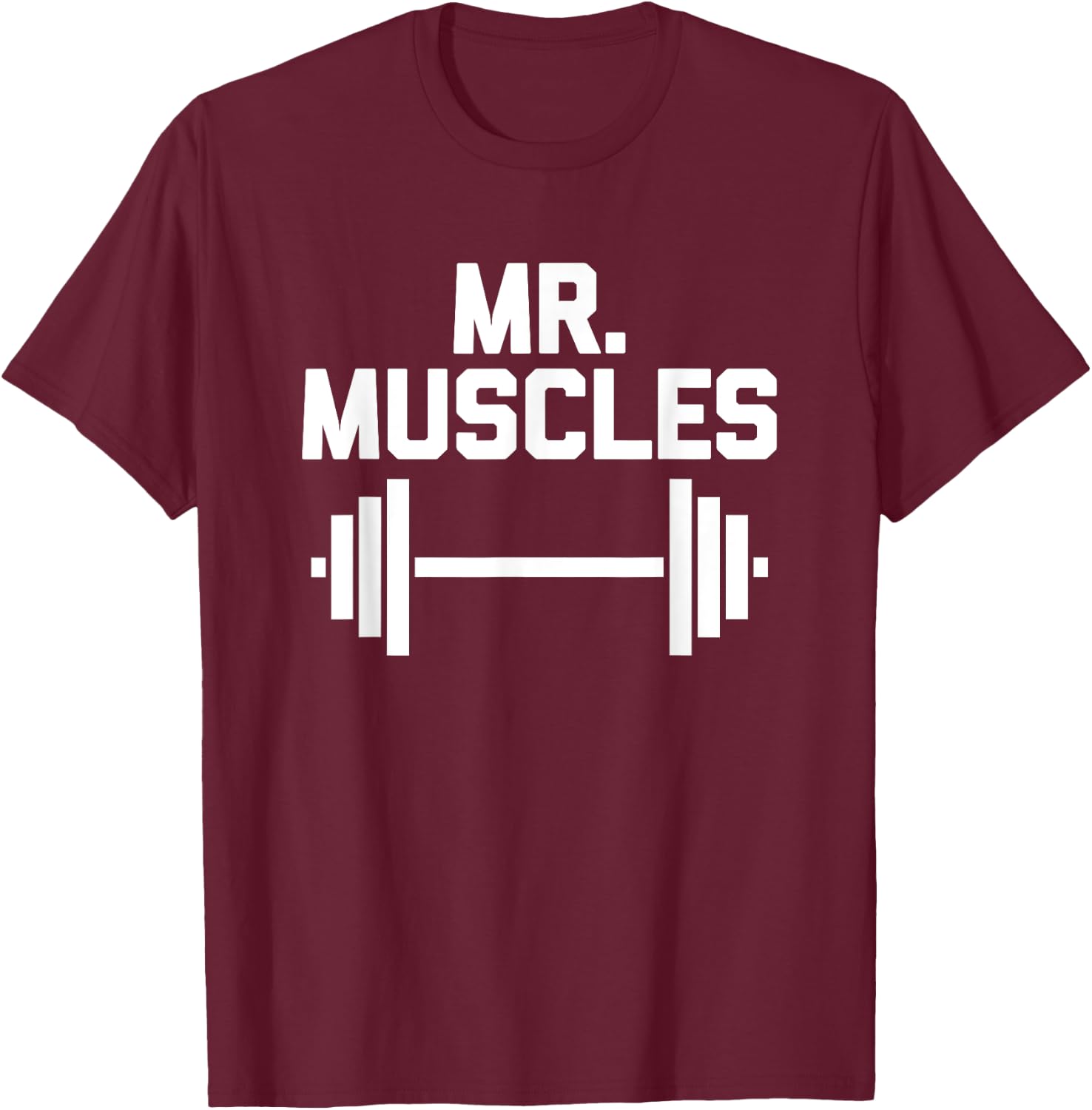 Mr. Muscles funny workout fitness weightlifting gym T-Shirt - T-Shirt | Maroon