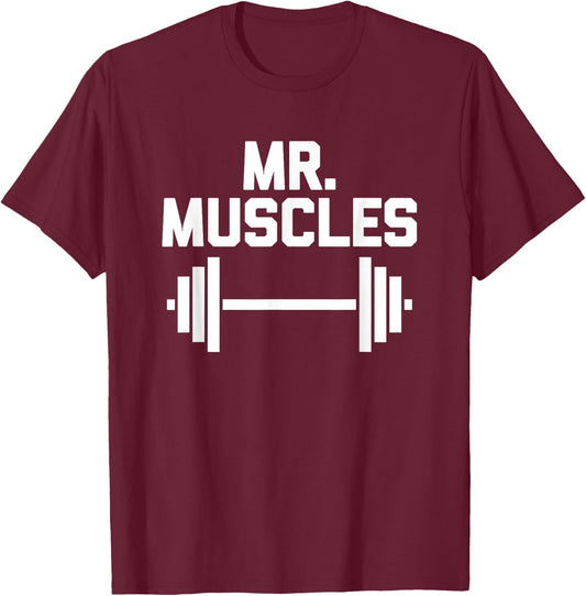 Mr. Muscles funny workout fitness weightlifting gym T-Shirt - T-Shirt | Maroon