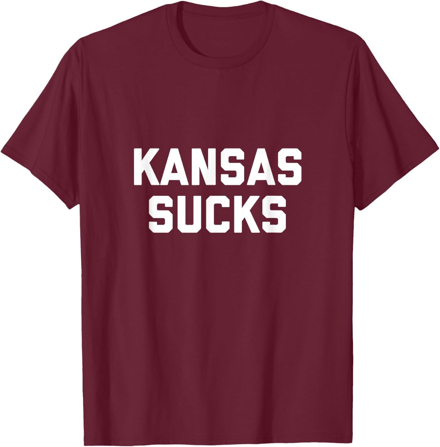 Kansas Sucks T-Shirt - T-Shirt | Maroon