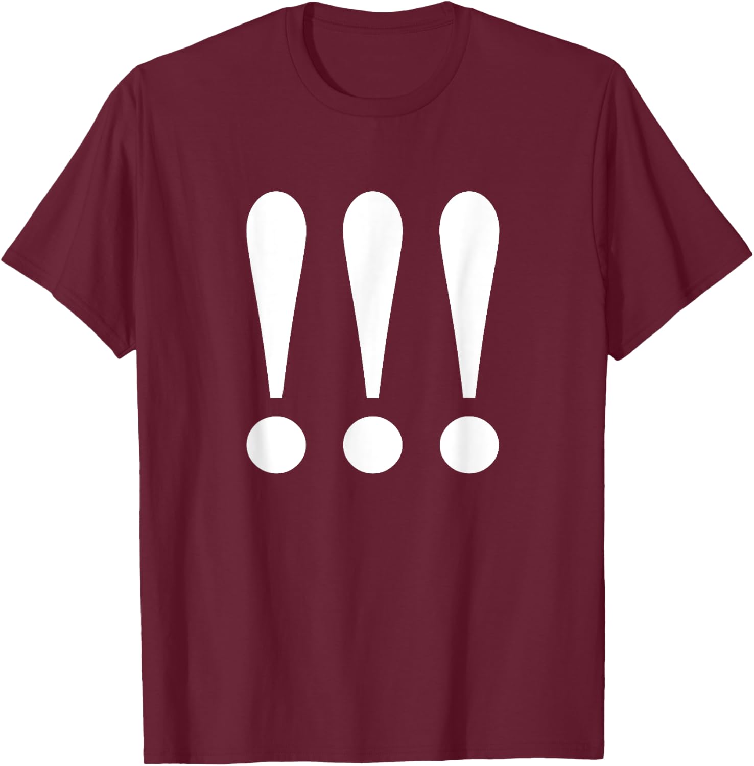 3 Big Bold Exclamation Points T-Shirt - T-Shirt | Maroon