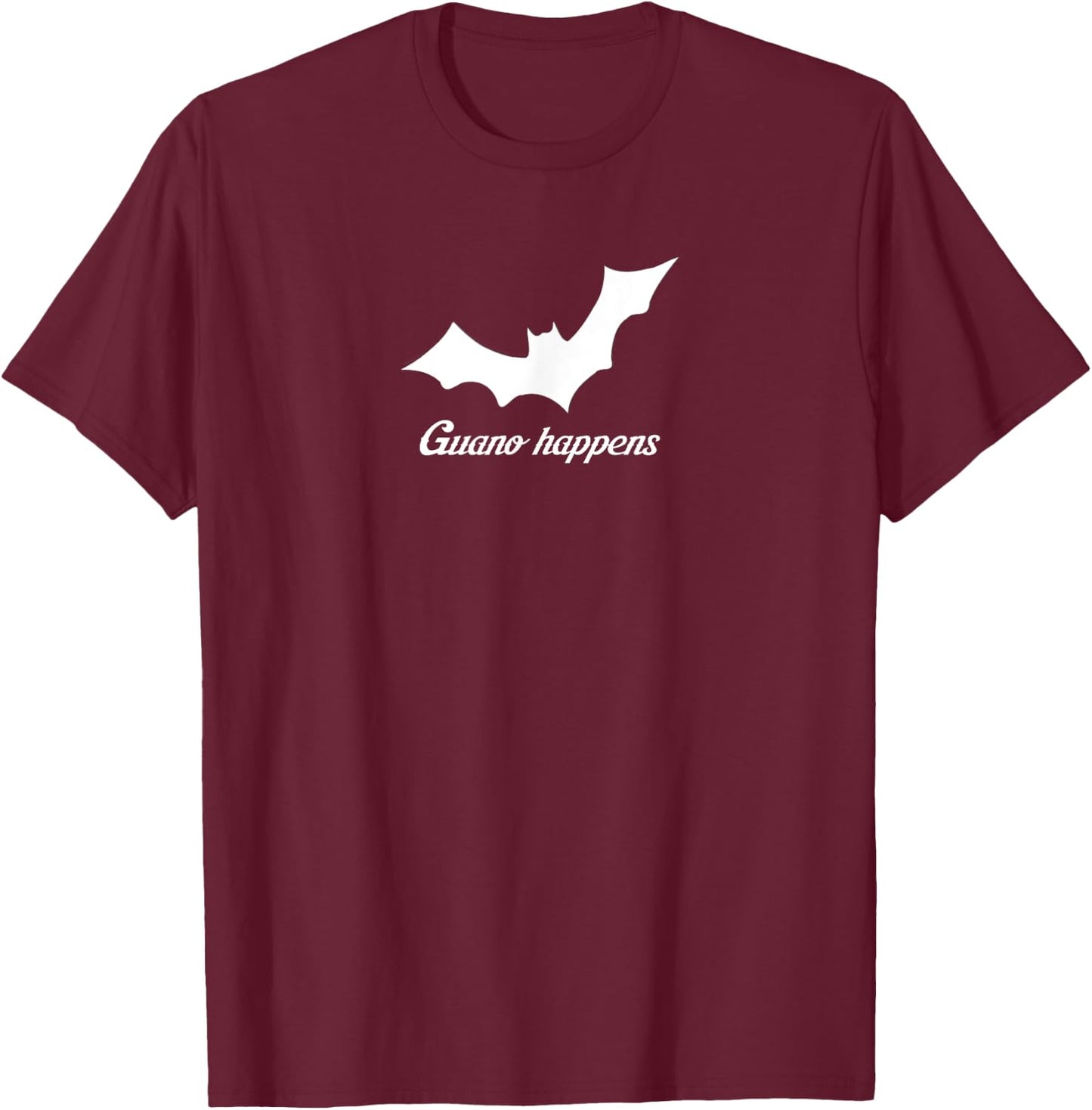 Guano happens T-Shirt - T-Shirt | Maroon