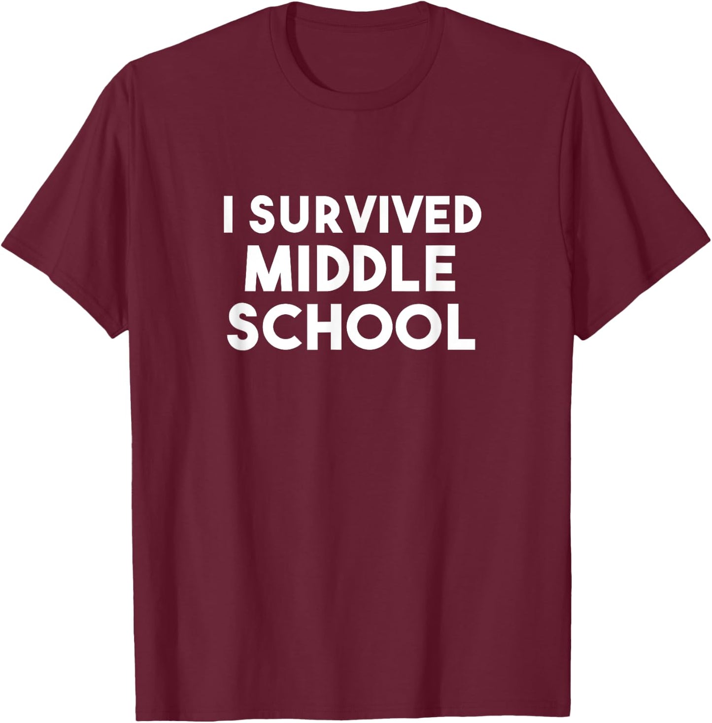 Funny Middle School Graduation Shirt Gift Eighth 8th Grade T-Shirt - T-Shirt | Maroon