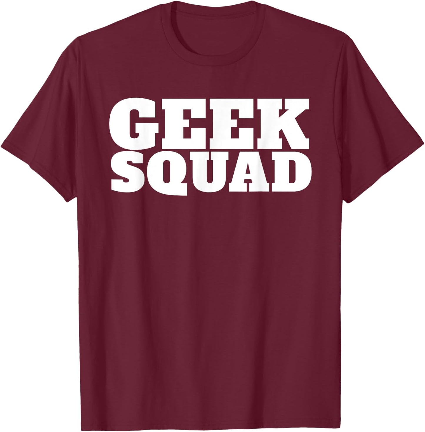Hilariously Funny Meme Geek Squad Graphic - -Adults, Black, Small T-Shirt - T-Shirt | Maroon