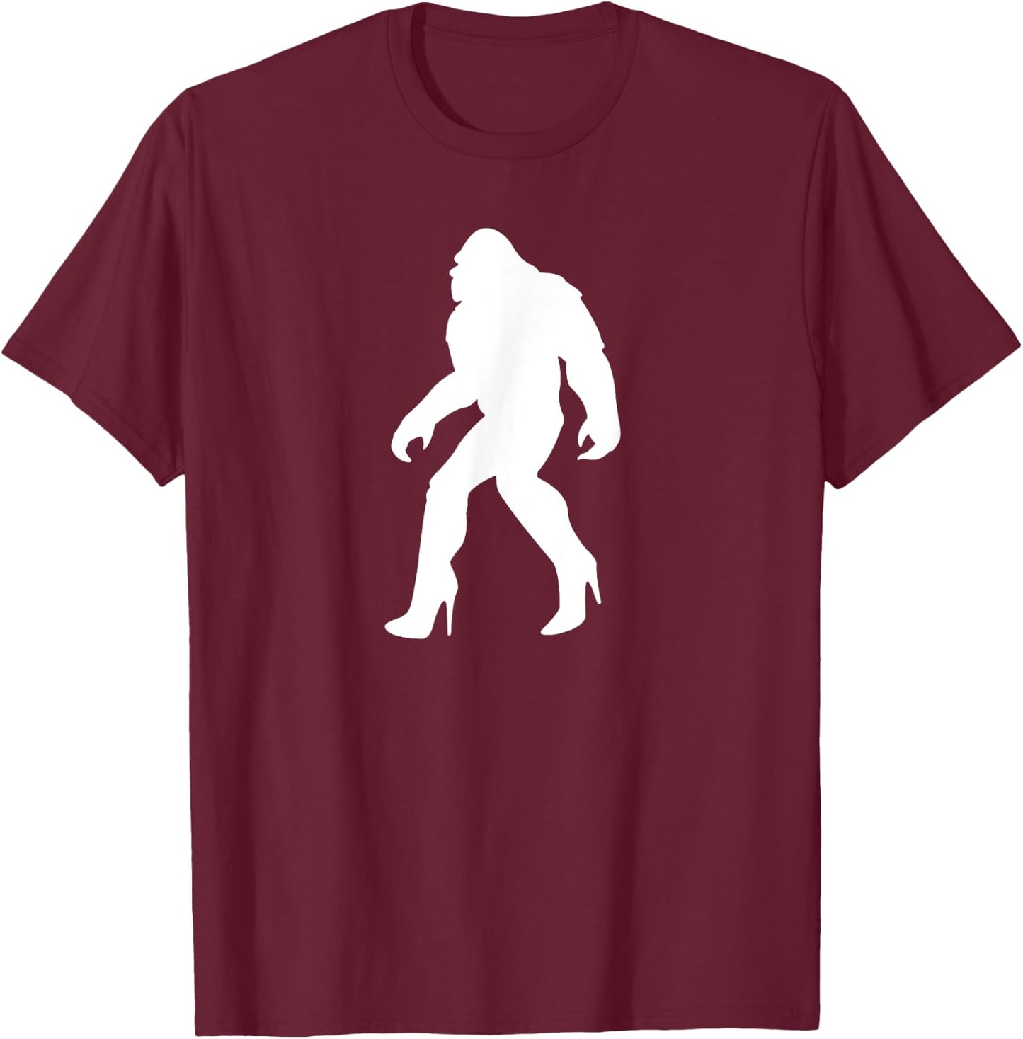 YASSQUATCH Bigfoot & Sasquatch In High Heels Sassy Girl T-Shirt - T-Shirt | Maroon