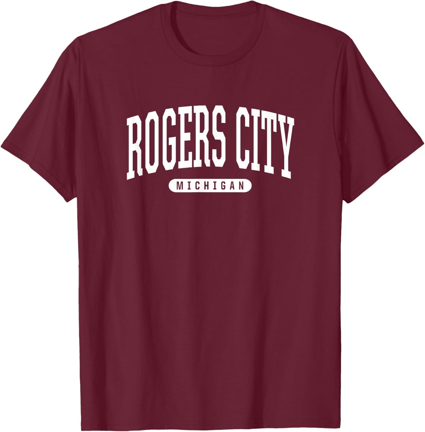 Rogers City Michigan T Shirt Rogers City Gifts MI T-Shirt - T-Shirt | Maroon