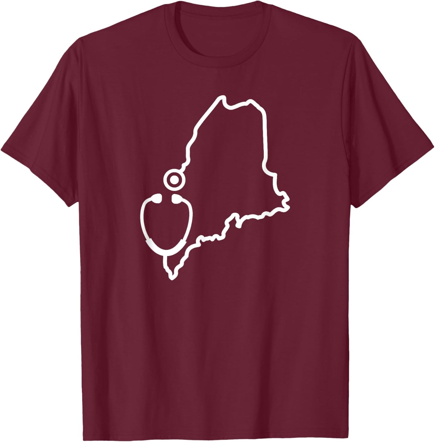 Maine Stethoscope Medical Professional State Shape T-Shirt - T-Shirt | Maroon