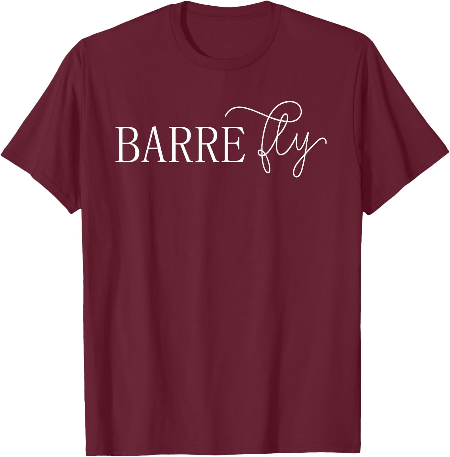 Barre Fly Workout Method Shirt Yoga Ballet Exercise Fun T-Shirt - T-Shirt | Maroon