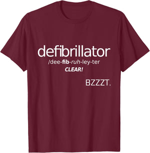 Defibrillator Funny Pronunciation Guide Shirt T-Shirt - T-Shirt | Maroon