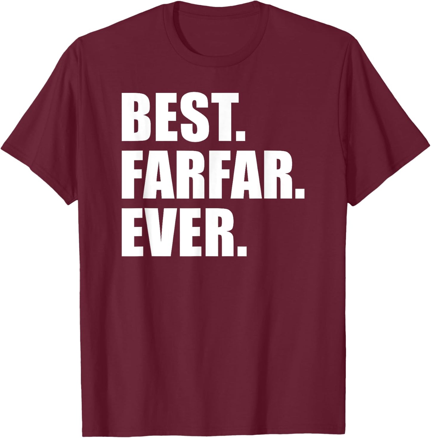 Best Farfar Ever Paternal Swedish Grandfather T-Shirt - T-Shirt | Maroon