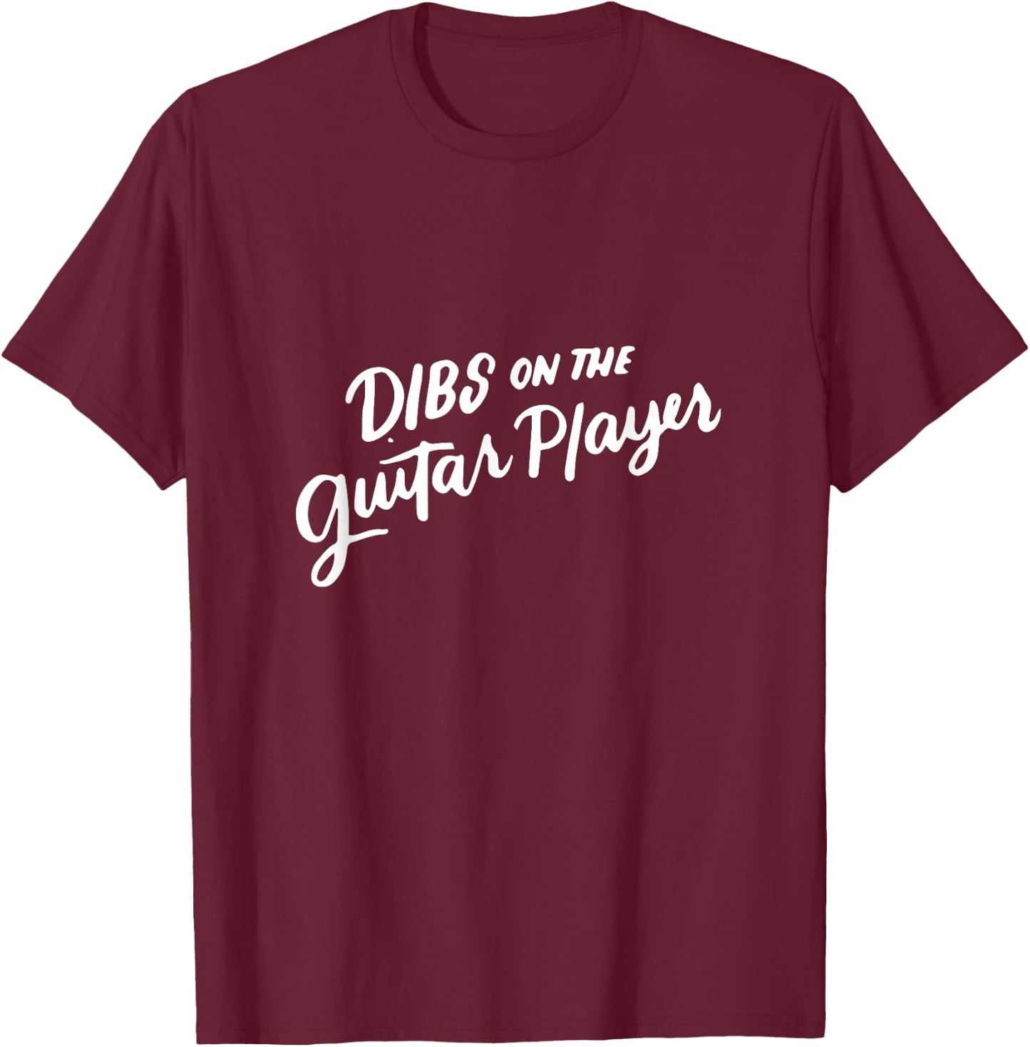 Dibs on the Guitar Player, Funny Band Wife Gifts Women T-Shirt - T-Shirt | Maroon
