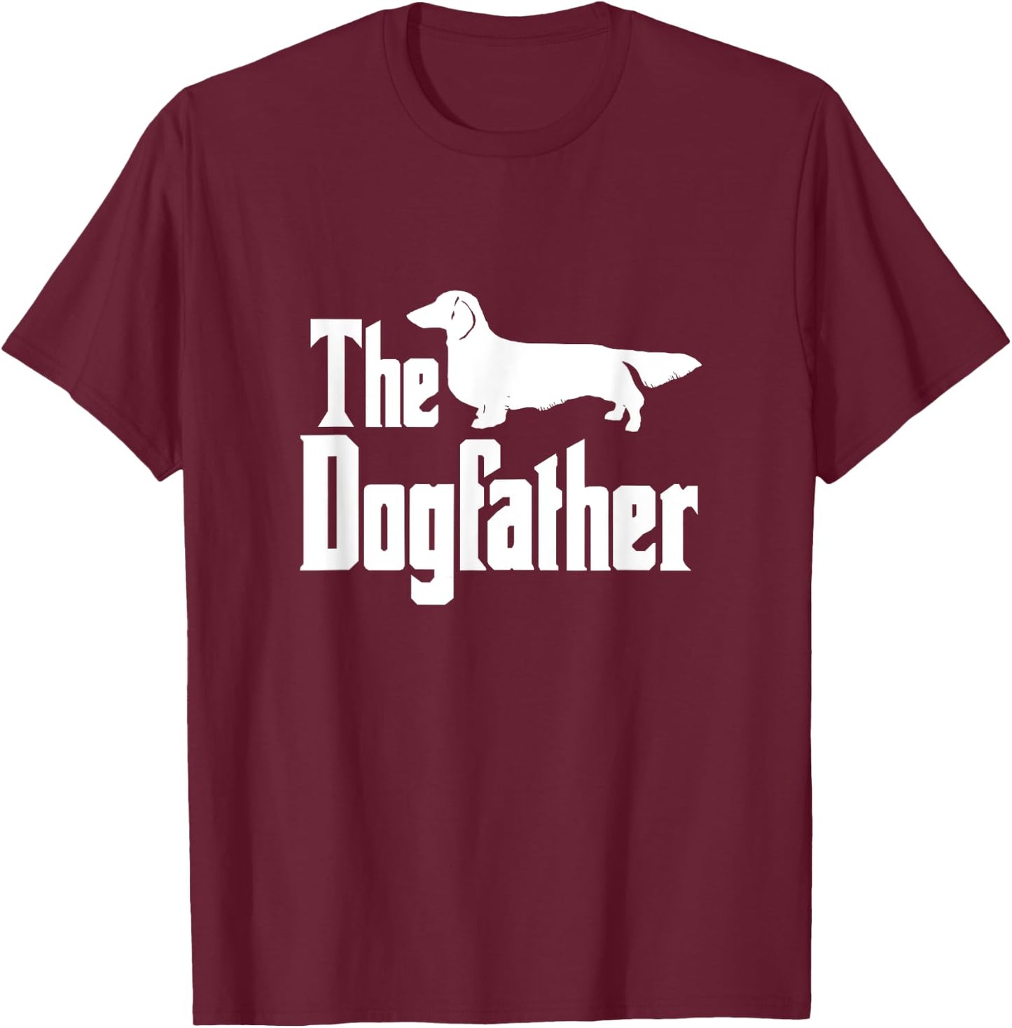 The Dogfather , long haired Dachshund, funny dog gift T-Shirt - T-Shirt | Maroon