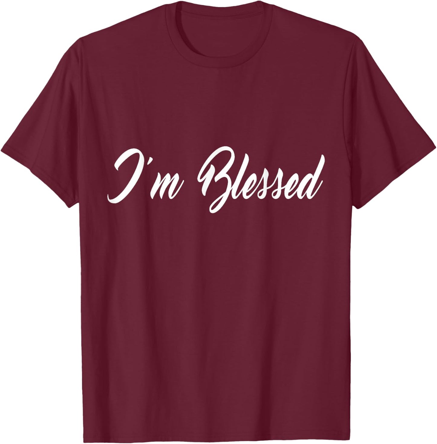Inspirational I'm Blessed Christian T-Shirt - T-Shirt | Maroon