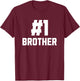 Number One Brother Funny Family Matching Greatest #1 Brother T-Shirt - T-Shirt | Maroon