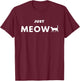 Just Meow Funny Cat Lovers Gift Shirt Women Kids T-Shirt - T-Shirt | Maroon