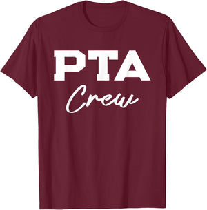 PTA Crew Parent Teacher Association T-Shirt - T-Shirt | Maroon