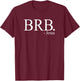 BRB Jesus Shirt, Christian Religious My Savior God's Love T-Shirt - T-Shirt | Maroon