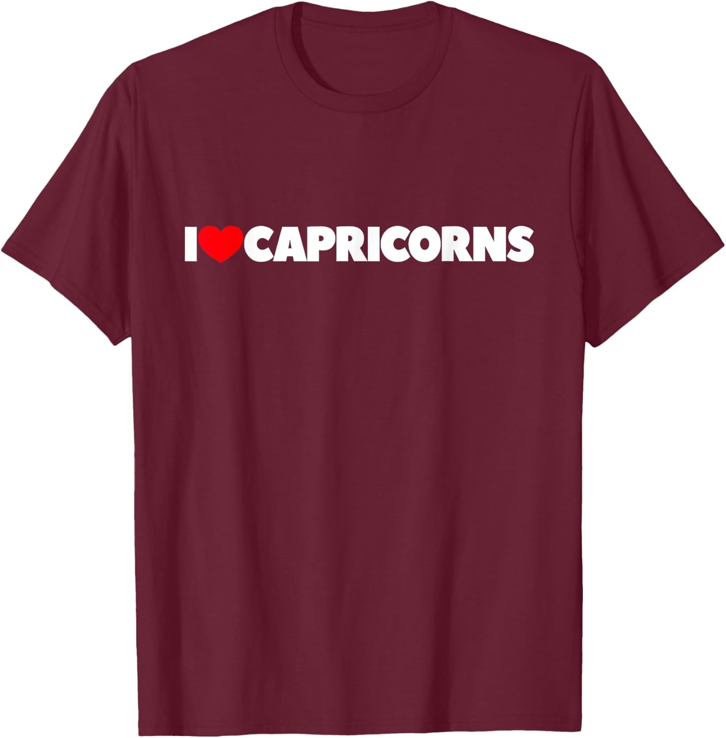 I Love (Heart) Capricorns T-Shirt - T-Shirt | Maroon