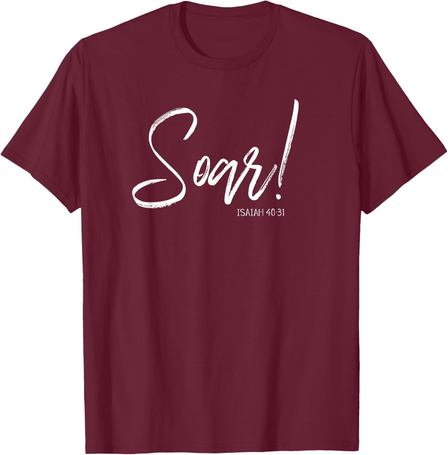 Soar On Wings Like Eagles Christian Isaiah Verse Shirt T-Shirt - T-Shirt | Maroon