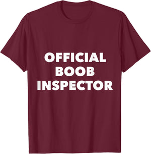 Official Boob Inspector Funny Saying Halloween Quote Costume T-Shirt - T-Shirt | Maroon