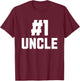 Number One Uncle Funny Family Matching Greatest #1 Uncle T-Shirt - T-Shirt | Maroon