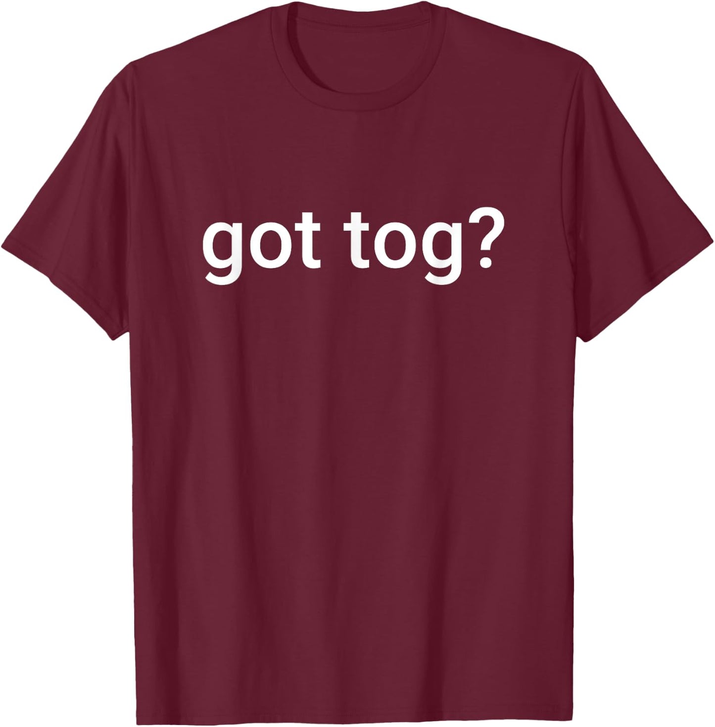 Got Tog Blackfish | Tautog Shirt T-Shirt - T-Shirt | Maroon