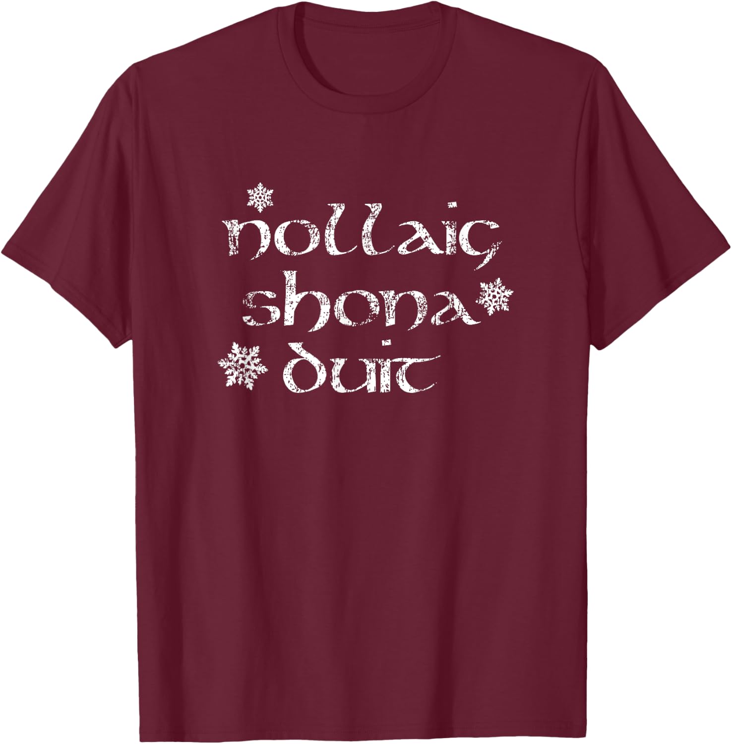 Irish Christmas - Ireland Nollaig Shona Duit T-Shirt - T-Shirt | Maroon